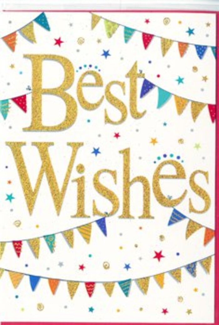 A crisp white congratulations card is shown in close detail, its design thoughtfully composed to evoke the excitement of good news shared across Bracknell. Dominating the centre, the phrase Best Wishes is written in opulent golden lettering, the script flowing smoothly with generous loops and curves. The gold finish has a subtly glittered, metallic look, so the letters seem to shimmer as though lit by a soft spotlight, adding a touch of luxury without feeling overdone. Encircling this glowing message, strands of decorative bunting stretch in gentle arcs, reminiscent of strings of flags hung across a garden in Harmans Water for a summer celebration. Each tiny pennant is a triangle of colour, rendered in clear, vibrant tones-cobalt, scarlet, emerald, lemon, and warm orange-with individual patterns of stripes, polka dots, and stylised motifs that bring delightful variety and a slightly handcrafted charm. Scattered in between the arcs of bunting are petite stars and dots in complementary shades, like delicate confetti drifting slowly through the air, suggesting movement and joy without crowding the design. The background stays a pure, uncluttered white, giving breathing space to every decorative element and keeping the overall impression both modern and timeless. The card radiates warmth, encouragement, and genuine pleasure, ideal for accompanying a hand-tied bouquet delivered to celebrate an engagement, graduation, or new baby in areas from Priestwood to Great Hollands. It feels like a carefully chosen message from someone who truly cares, a paper echo of the same sincerity that goes into a thoughtfully arranged floral gift.